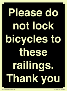 Please do not lock bicycles to these railings. Thank you